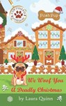 We Woof You a Deadly Christmas - QUINN,  Laura - 9781706795995