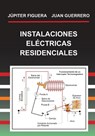 Instalaciones Eléctricas Residenciales - Juan Guerrero - 9781709471261