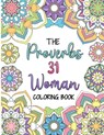 The Proverbs 31 Woman Coloring Book: A Christian Coloring Book for Adult Women and Teen Girls - Featuring 31 Characteristics of a Virtuous Woman on In - Helen D. Kato - 9781709512445