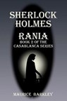 Sherlock Holmes Rania: Book 2 of the Casablanca series - TAYLOR,  David - 9781710090505