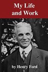 My Life and Work - FORD,  Henry - 9781710292589