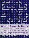 Word Search Book For Adults: Pro Series, 100 Zig Zag Puzzles, 20 Pt. Large Print, Vol. 20 - Mark English - 9781711726564