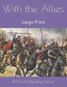 With the Allies - DAVIS,  Richard Harding - 9781711741659