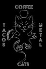 Cats Coffee Tacos Metal - Blank Sketchbook - Mantablast - 9781714158997