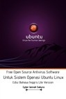Free Open Source Antivirus Software Untuk Sistem Operasi Ubuntu Linux Edisi Bahasa Inggris Lite Version - Cyber Jannah Sakura - 9781714216383