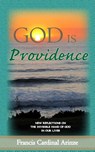 God is Providence - Francis Cardinal Arinze - 9781714267125