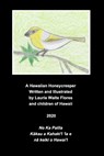 A Hawaiian Honeycreeper - Palila - Laurie Waite Flores - 9781714608867