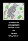The Hawaiian Crow - 'Alala - Laurie Waite Flores - 9781715104320
