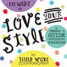 101 Ways to Love Your Style - Lesley Ware - 9781716070532