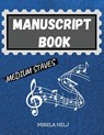 Manuscript Book Medium Staves - Mirela Helj - 9781716123665