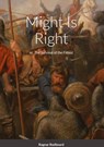 Might Is Right by Ragnar Redbeard - Ragnar Redbeard - 9781716131684