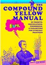 The Compound Yellow Manual of Prompts, Provocations, Permissions & Parameters for Everyday Practices - Jorge Lucero ; Laura Shaeffer - 9781716943485