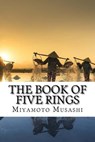 The Book of Five Rings - Miyamoto Musashi - 9781717272645