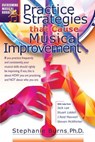 Practice Strategies That Cause Musical Improvements - Jack Lee ; J Reid Maxwell ; Steven McWhirter - 9781717482198