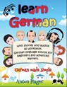 Learn German with stories and audios as workbook. German language course for beginners and advanced learners.: German made simple. - Anton Hager - 9781718077744