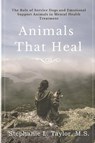 Animals That Heal - Stephanie L Taylor - 9781718080287