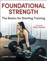 Foundational Strength - John Flagg - 9781718216013