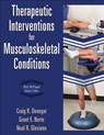 Therapeutic Interventions for Musculoskeletal Conditions - Craig R. Denegar ; Grant Norte ; Neal Glaviano - 9781718230934