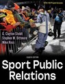 Sport Public Relations - G. Clayton Stoldt ; Stephen W. Dittmore ; Mike Ross - 9781718235571