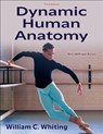 Dynamic Human Anatomy - William C. Whiting - 9781718235755