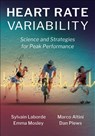 Heart Rate Variability - Sylvain Laborde ; Marco Altini ; Emma Mosley ; Dan Plews - 9781718236097