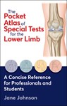 The Pocket Atlas of Special Tests for the Lower Limb - Jane Johnson - 9781718244900
