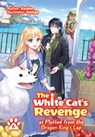 The White Cat's Revenge as Plotted from the Dragon King's Lap: Volume 6 - Kureha - 9781718320444