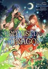 Promised to a Dragon: Volume 1 - Minori Aritani ; Selena Pigoni - 9781718320925