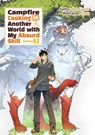 Campfire Cooking in Another World with My Absurd Skill: Omnibus 3 (Light Novel) - Ren Eguchi - 9781718332522
