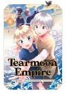 Tearmoon Empire (Manga): Volume 8 - Mizu Morino ; Nozomu Mochitsuki ; Tristan Hill - 9781718338654