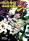 Gushing Over Magical Girls: Volume 6 (Manga) - Akihiro Ononaka - 9781718339354