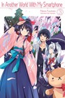 In Another World With My Smartphone: Volume 3 - FUYUHARA,  Patora - 9781718350021