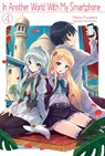 In Another World With My Smartphone: Volume 4 - FUYUHARA,  Patora - 9781718350038