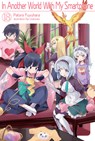 In Another World With My Smartphone: Volume 18 - Patora Fuyuhara - 9781718350175