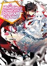 An Archdemon's Dilemma: How to Love Your Elf Bride: Volume 1 - Fuminori Teshima - 9781718357006