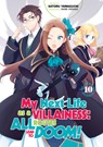 My Next Life as a Villainess: All Routes Lead to Doom! Volume 10 - Satoru Yamaguchi - 9781718366695