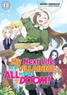 My Next Life as a Villainess: All Routes Lead to Doom! Volume 12 (Light Novel) - Joshua Douglass-Molloy ; Nami Hidaka ; Satoru Yamaguchi - 9781718366718