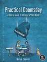 Practical Doomsday - Michal Zalewski - 9781718502130