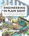 Engineering in Plain Sight - Grady Hillhouse - 9781718502338