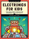Electronics for Kids, 2nd Edition - Oyvind Nydal Dahl - 9781718503502
