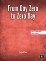 From Day Zero to Zero Day - Eugene Lim - 9781718503953