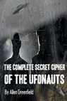 The Complete SECRET CIPHER Of the UfOnauts - Olav Phillips - 9781718645356