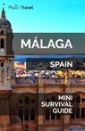 Málaga Mini Survival Guide - Jan Hayes - 9781719218719