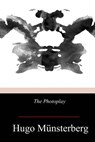 The Photoplay - Hugo Munsterberg - 9781719255967