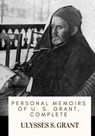 Personal Memoirs of U. S. Grant, Complete - Ulysses S. Grant - 9781719266222