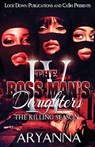 The Boss Man's Daughters 4: The Killing Season - Aryanna - 9781719536882