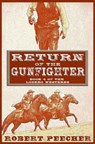 Return of the Gunfighter: A Lodero Western Adventure - Robert Peecher - 9781719935449