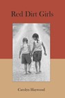Red Dirt Girls - Carolyn Haywood - 9781719998062