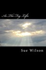 As The Fog Lifts - Sue Wilson - 9781720465928