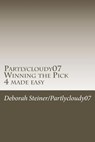 Partlycloudy07 Winning the Pick 4 made easy: Guaranteed winning pick 4 - Deborah Steiner - 9781720853442